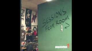 Population 1 - Sessions From Room 4 [Full Album]