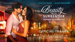 Beauty From Surrender | Official Trailer | Premieres Sept 24th