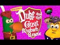 VeggieTales The Sequel Duke And The Great Rhubarb Rescue Episode One
