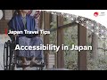 Japan Travel Tips | Accessibility in Japan