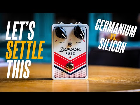 GERMANIUM vs. SILICON Fuzz pedals... Let's settle this! (feat. Dominion Electric Fuzz)