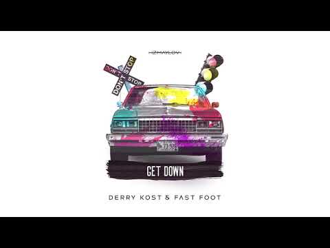 Derry Kost & Fast Foot - Get Down (Official Audio)