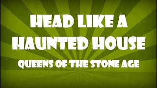 Queens of the Stone Age – Head Like a Haunted House – Karaoke