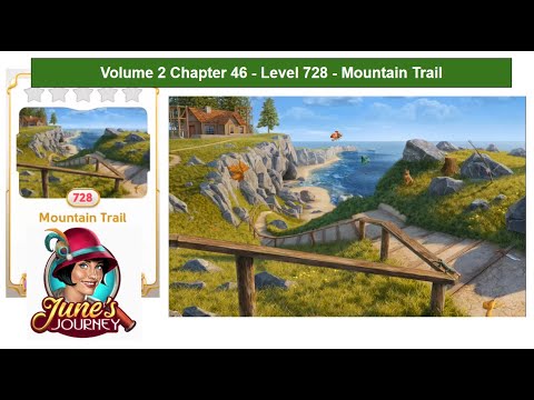 June's Journey - Volume 2 - Chapter 46 - Level 728 - Mountain Trail - Complete Gameplay, in order)