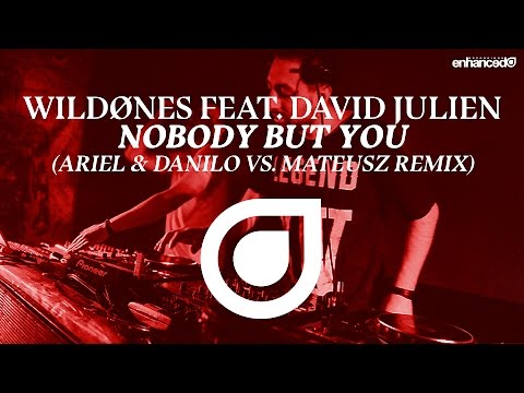 WildØnes feat. David Julien - Nobody But You (Ariel & Danilo vs Mateusz Remix) [OUT NOW]