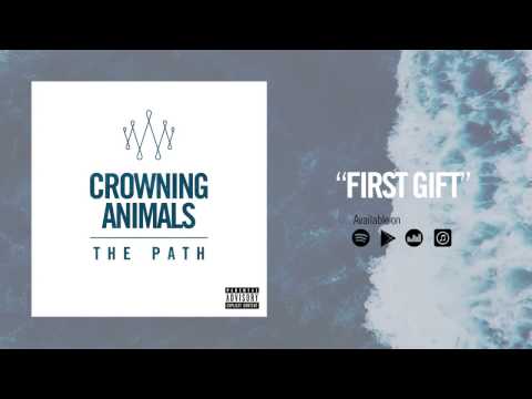 CROWNING ANIMALS - First Gift | Official Audio