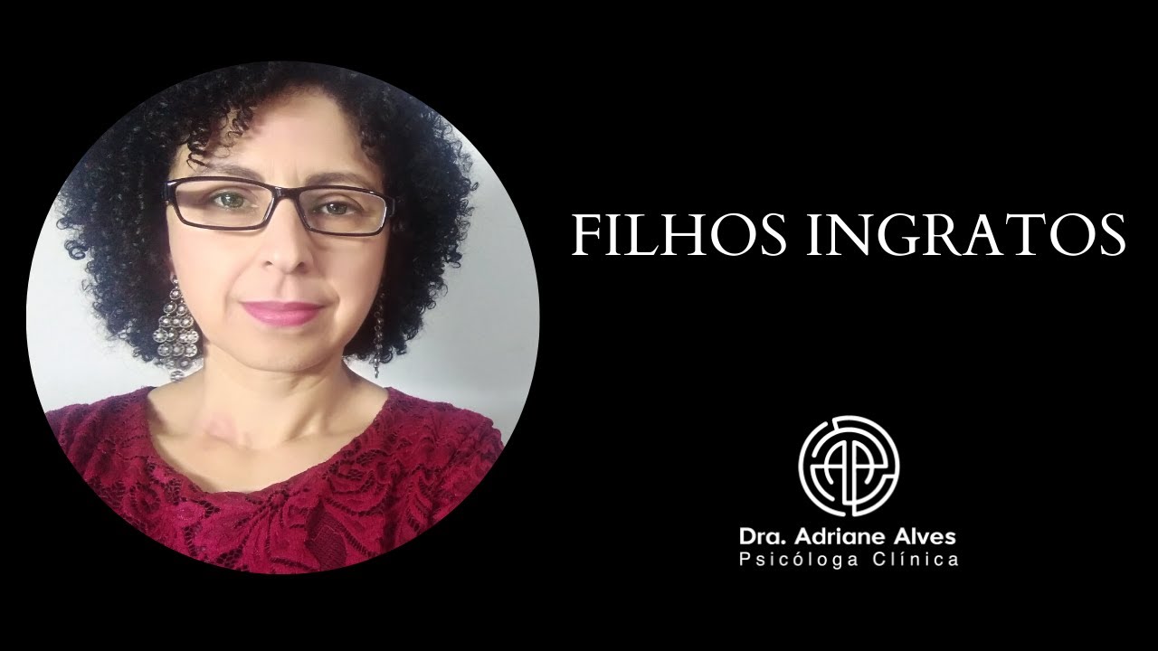 FILHOS INGRATOS