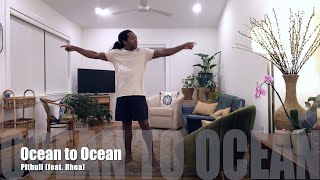 Ocean To Ocean - Pitbull feat. Rhea