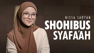 Download lagu SHOHIBUS SYAFA'AH ( SHOLAWAT ) - NISSA SABYAN mp3