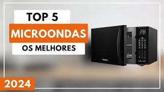 Top 5 Melhores Microondas Custo Benefício Para 2024 | Microondas Bom e Barato