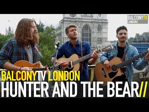 HUNTER AND THE BEAR - FOREST ON THE HILL (BalconyTV)