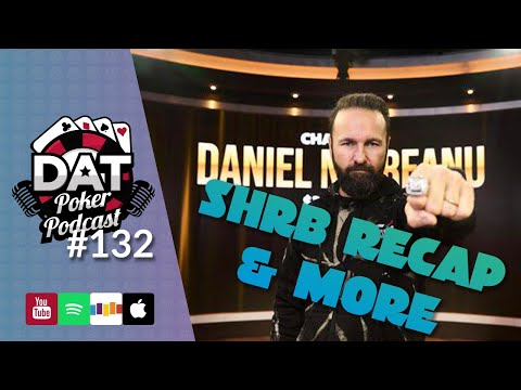 SHRB Win Recap, Garrett vs Robbi Scandal Continued - DAT Poker Pod Episode #132
