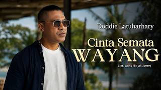 Download lagu Doddie Latuharhary - CINTA SEMATA WAYANG mp3 Download lagu Doddie Latuharhary - CINTA SEMATA WAYANG mp3