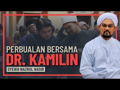 Syeikh Nazrul Nasir - Perbualan Bersama Dr Kamilin