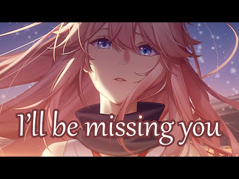 8D Nightcore → I'll Be Missing You (Seum Dero ft. Rachel Leycroft) Lyrics | USE HEADPHONES 🎧