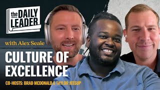Creating a Culture of Excellence – Alex Seale