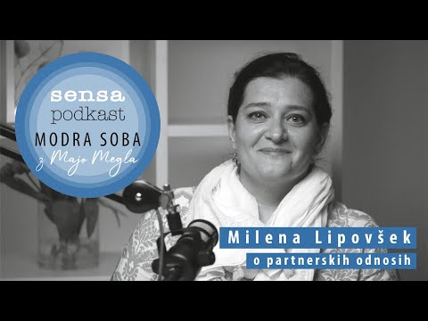 Modra soba/Sensa podkast #11 – Milena Lipovšek o partnerskih odnosih