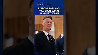 Louis Van Gaal Dirumorkan Jadi Direktur Teknik, Begini Respons PSSI