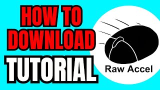 How To DOWNLOAD Raw Accel (FULL TUTORIAL)