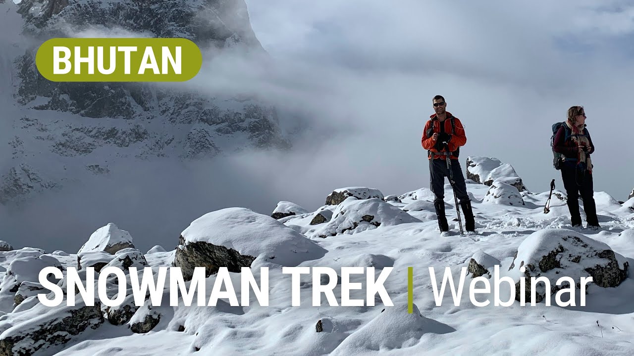 Bhutan Snowman Exploratory Webinar with Soren Kruse Ledet