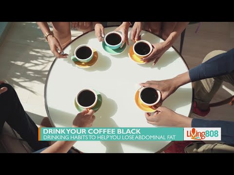 Coffee Talk: Drinking habits to help lose abdominal fat.