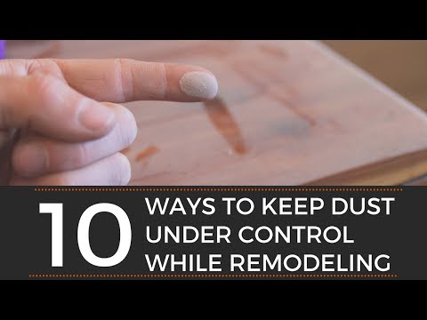 10 Ways to Keep Dust Under Control While Remodeling : 11 Steps