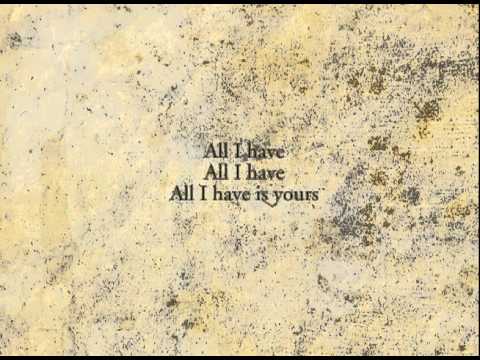 All I Have Is Yours - Sojourn Music