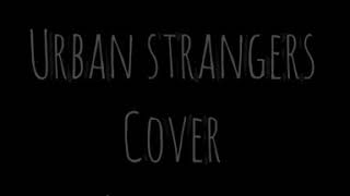Non andrò via - Urban strangers Cover Aryanna