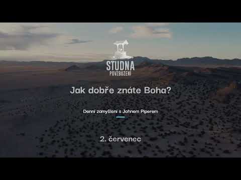Jak dobře znáte Boha? - 2. červenec, denní zamyšlení s Johnem Piperem