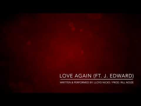 Love Again (Ft. J. Edward)