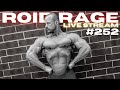 ROID RAGE LIVESTREAM Q&A 252 : SARMS ARE USEFUL : FIXING TREN ACID REFLUX : WHEN TO USE MAST