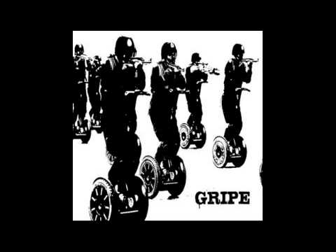 Gripe -- Just Fucking Die!