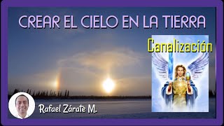 Mensaje del Arcangel Miguel - El cielo en la tierra