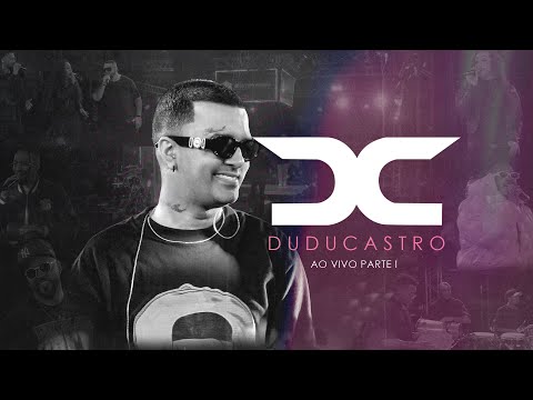 Dudu Castro - Ao Vivo (Parte 1)