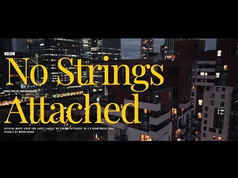 Relon - No Strings Attached (Official Music Video)