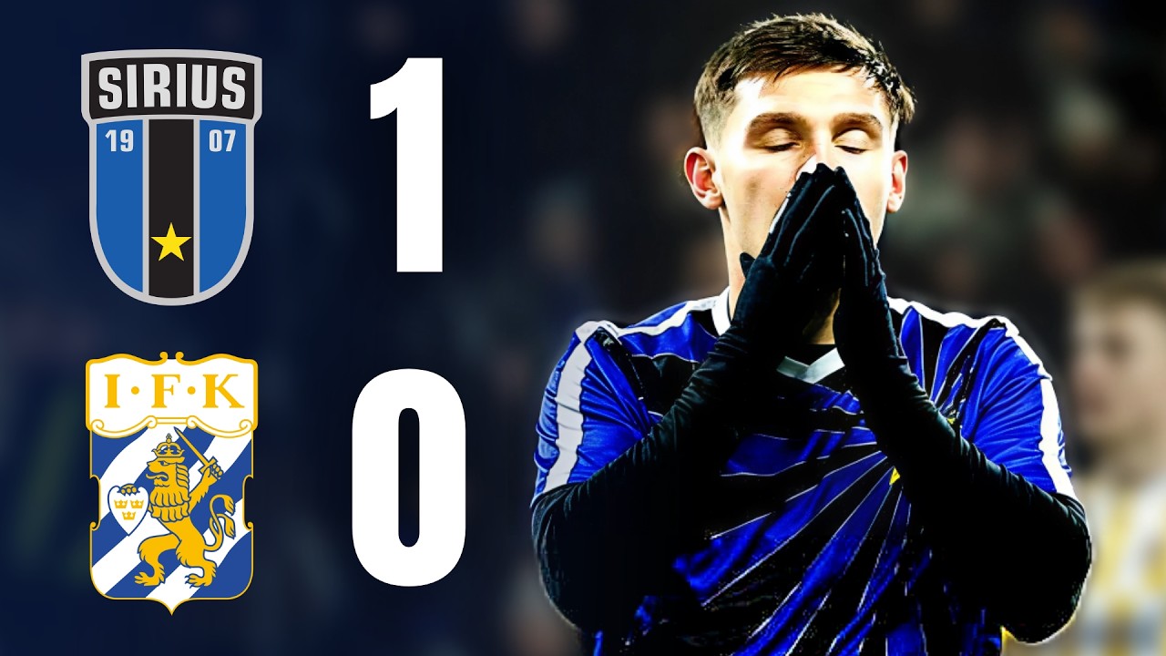 IK Sirius vs IFK Göteborg Highlights