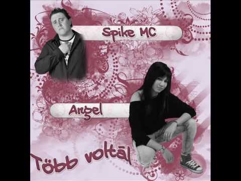 Spike Mc km. Angel - Több voltál