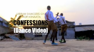URBAN DANCERS GH - Kofi Kinaata Confessions [Dance Video] Shot By CFresh Opoku