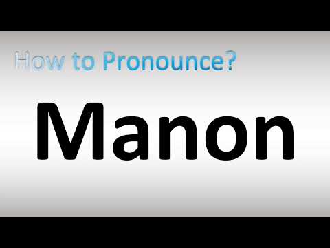 How to Pronounce Manon