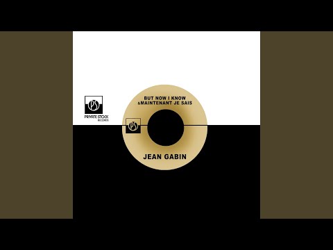 Maintenant Je Sais