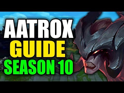 SEASON 10 AATROX GAMEPLAY GUIDE - (Best Aatrox Build, Runes, Playstyle) - League of Legends