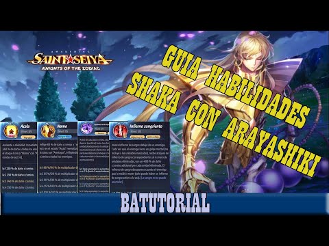 GUIA DE HABILIDADES DE SHAKA CON ARAYASHIKI - SAINT SEIYA AWAKENING KNIGHT OF THE ZODIAC