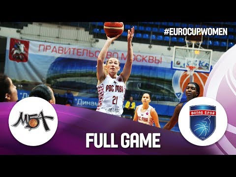 MBA Moscow v Botas Spor - Full Game - Play-Off Rd. 1 - EuroCup Women 2018-19