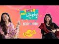 Helly Shah & Vidhi Pandya's HILARIOUS Who's Most Likely To, reveal all their secrets.