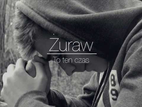 Zuraw - to ten czas
