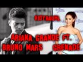 Ariana Grande ft. Bruno Mars - Grenade 