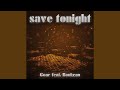 Save Tonight (Festival Club Mix)