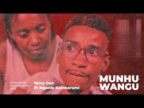 Terry G - Munhu Wangu [Ft Ngonie Kambarami]