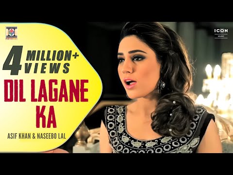 DIL LAGANE KA - OFFICIAL VIDEO - ASIF KHAN & NASEEBO LAL