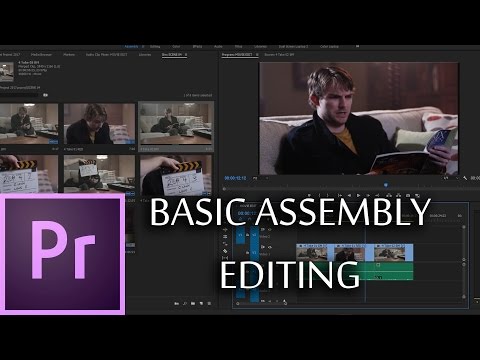 E12 - Basic Assembly Editing - Adobe Premiere Pro CC 2017